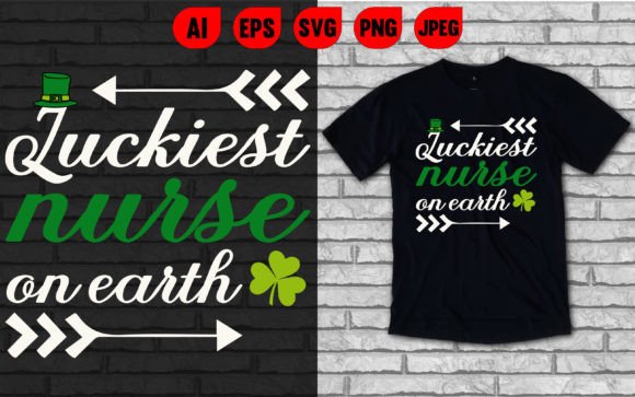 Luckiest Nurse Graphics & T-Shirt Designs