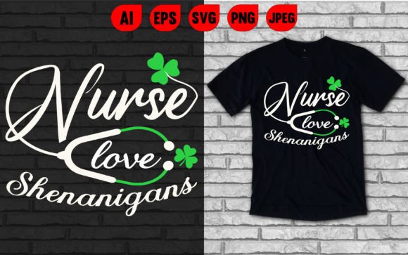 Nurse Love Shenanigans Graphics for T-Shirt Designs