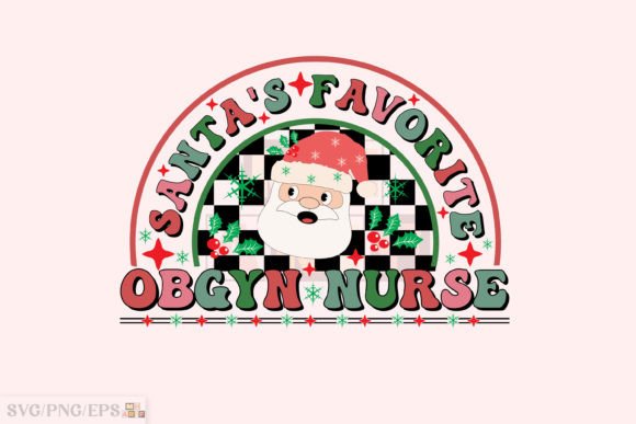 Santa's Favorite OB-GYN Nurse Graphics for T-Shirt Designs